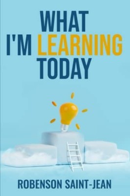 What I'm Learning Today -  NEW ROBENSON. SAINT 2023-03-03