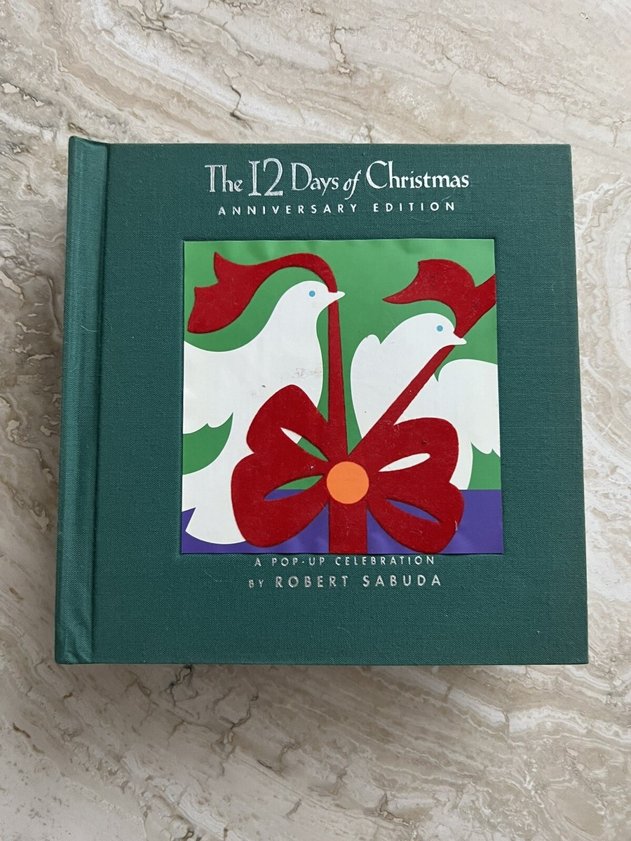The 12 Days Of Christmas: A Pop-Up Celebration Robert Sabuda