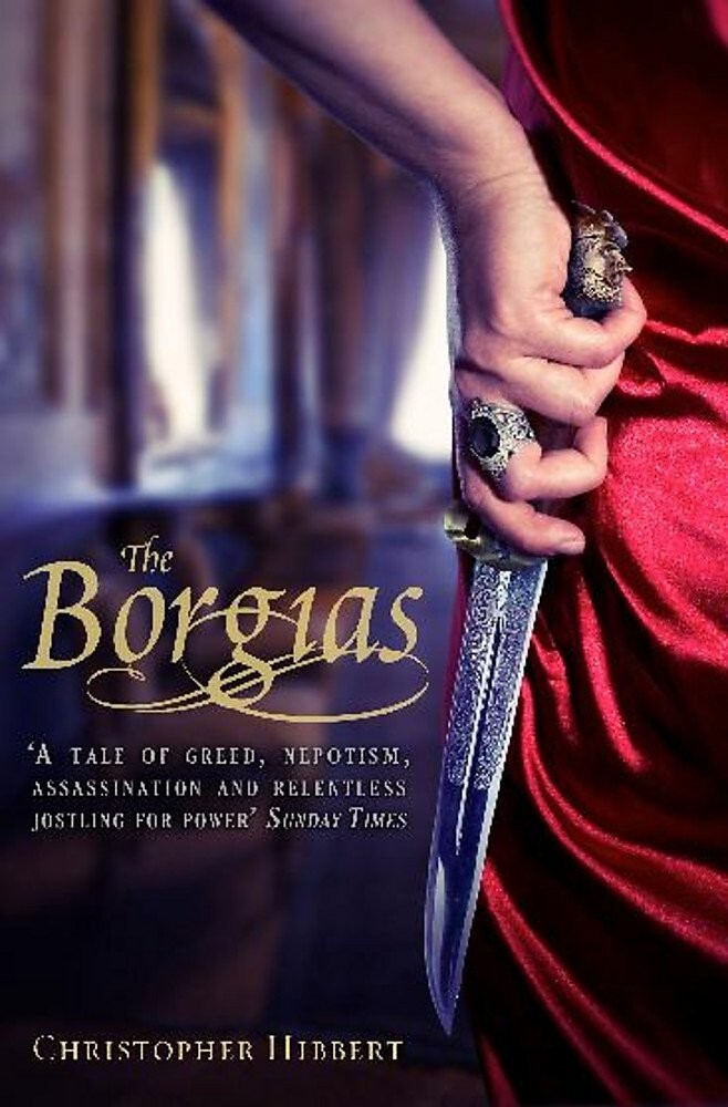 The Borgias by Christopher Hibbert (Paperback) Book