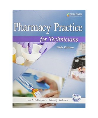 Pharmacy Practice for Technicians, Don A. Ballington