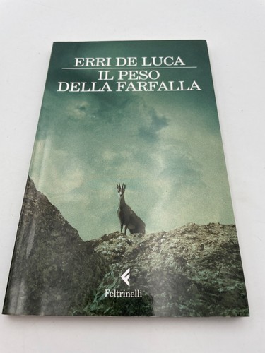 Il peso della farfalla di Erri De Luca 2009