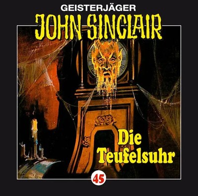 John Sinclair - Folge 45 | Die Teufelsuhr. Hörspiel. | Jason Dark | Deutsch | CD