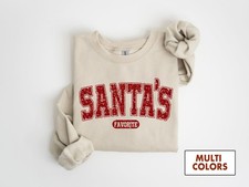 Santa  s Favorite Santa Sweatshirt