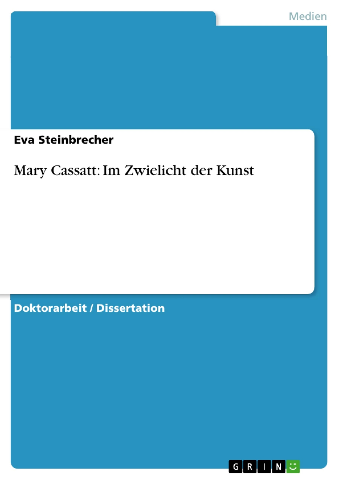 Mary Cassatt: Zwielicht Der Kunst | Buch | 9783668150720
