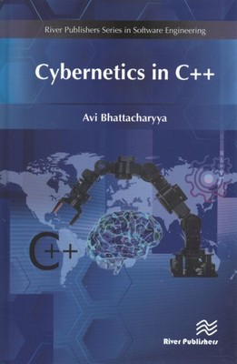Cybernetics in C++, Hardcover by Bhattacharyya, Avi, Brand New, Free shipping...