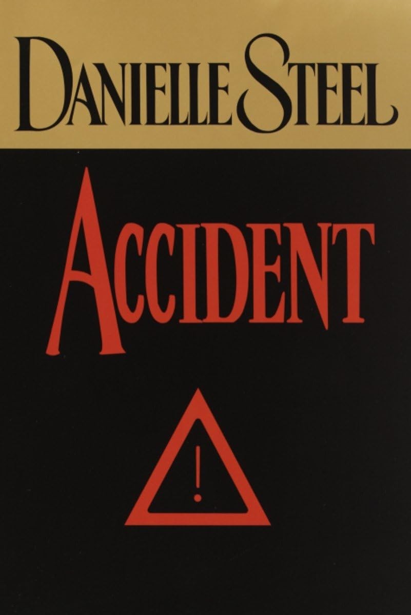Accident: A Novel by Steel