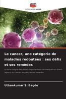 Le Cancer, Une CatéGorie De Maladies RedoutéEs : Ses DéFis Et Ses RemèDes U