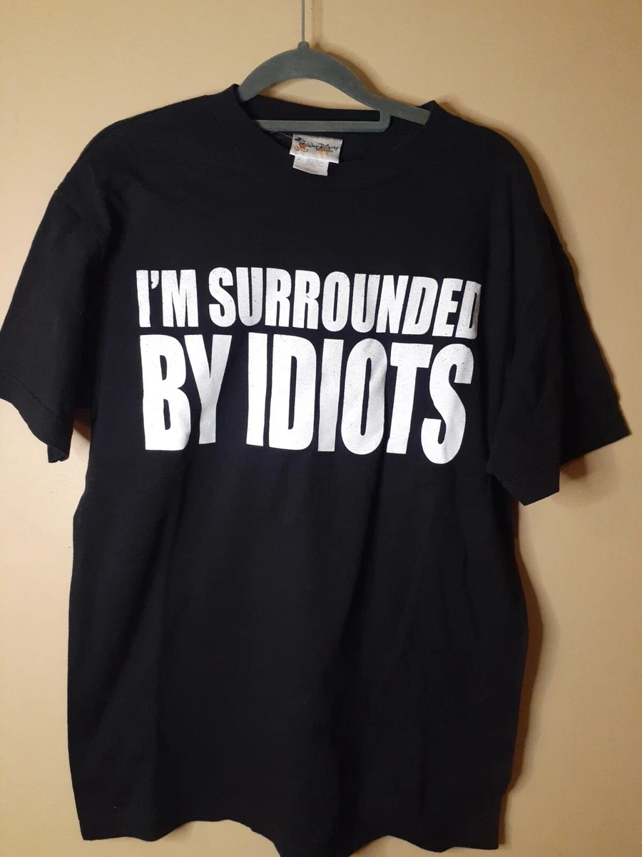 Scar - I'm Surrounded By Idiots, The Lion King T-Shirt