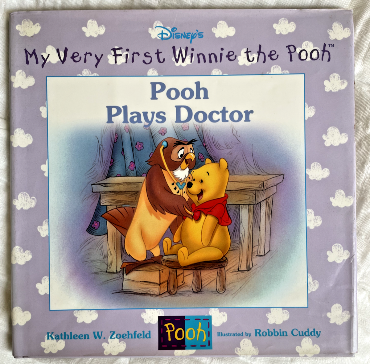 My Very First Winnie the Pooh: Pooh Plays Doctor by K. Weidner