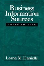 Business Information Sources, - Hardcover, by Daniells Lorna M. - Very Good b