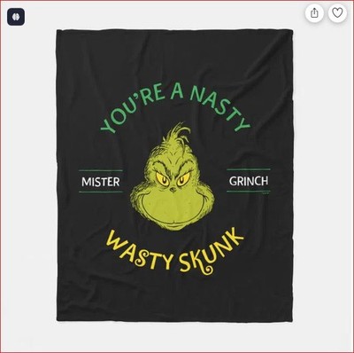 Mister Grinch | You're A Nasty Wasty Skunk Fleece Blanket
