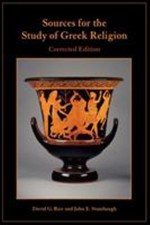 Sources for the Study of Greek Religion John E., Rice, David G. S