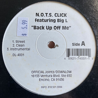 N.O.T.S. CLICK + BIG L - BACK UP OFF ME / XPERADO + O.C. - WATCH YA STEP (12'')