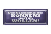 Blechschild Spruch 27X10 Cm Geheimnis Des KöNnens Im Wollen Deko Schild Tin Sign