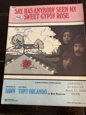 Sheet Music: TONY ORLANDO & DAWN Say Has Anybody Seen My Sweet Gypsy Rose