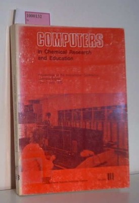 Computers in Chemical Research and Education Volume III Proceedings of the Inter