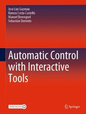 Automatic Control with Interactive Tools by Manuel Berenguel (English) Hardcover