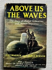 Above Us The Waves by Warren and Benson Midget Submarines 1953 First Edition HB