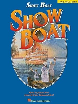Show Boat (Song Book) - Sheet music, by Oscar Hammerstein II; Jerome - Very Good