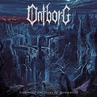Ontborg - Following The Steps Of Damnation Cdd Preorder For Release D - G72Z