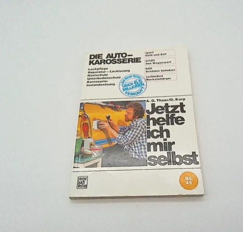 Jetzt Helfe Ich Mir Selbst Mitsubishi Colt Jetzt helfe ich mir selbst Die Autokarosserie Motor Buch Verlag