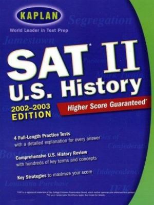 Kaplan SAT II: U.S. History 2002-2003 Edition by Kaplan