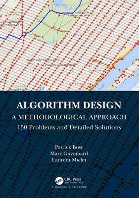 Algorithm Design: A Methodological Approach - 150 problems and detailed solution