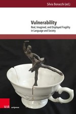 Vulnerability | Real, Imagined, and Displayed...