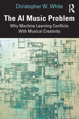 The AI Music Problem | Why Machine Learning Conflicts With Musical Creativity