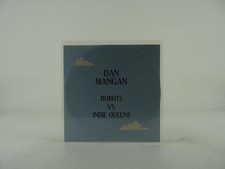 DAN MANGAN ROBOTS VS. INDIE QUEENS (B5) 2 Track Promo CD Single including Pictur