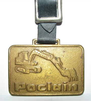 American Poclain Corp Crawler Excavator Backhoe Brass Pocket Watch Fob Metal Art