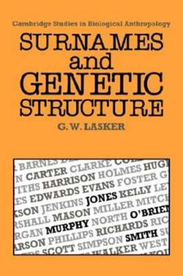 Surnames and Genetic Structure by Gabriel Ward Lasker: New
