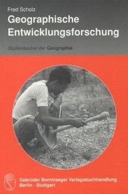 Geographische Entwicklungsforschung | Fred Scholz | deutsch