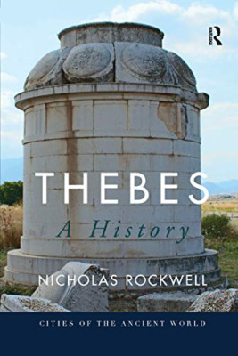 Thebes: A History (Cities of the Ancient World) - Paperback / softback NEW Rockw