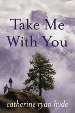 Take Me With You - Paperback By Hyde, Catherine Ryan - VERY GOOD