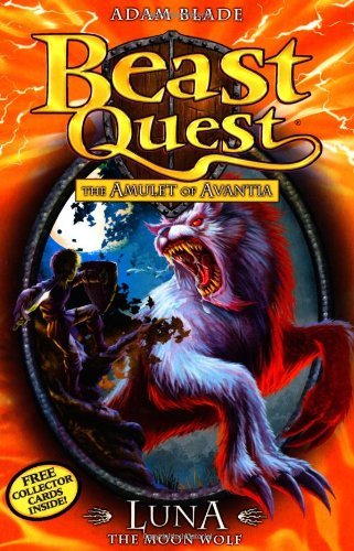 Luna the Moon Wolf: Series 4 Book 4 (Beast Quest),Adam Blade