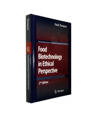 Food Biotechnology in Ethical Perspective