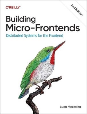 Luca Mezzalira Building Micro-Frontends (Paperback)