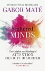 Scattered Minds (Paperback) - Gabor Mate