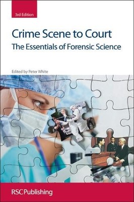 Crime Scene to Court: The Essentials of Forensic Sci by Tiernan Coyle 1847558828