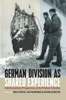 German Division As Shared Experience Erica Carter (U. A.) Taschenbuch Englisch