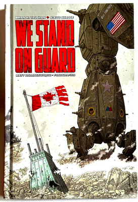 WE STAND ON GUARD DELUXE HARDCOVER EDITION BRIAN K VAUGHN IMAGE HC BRAND NEW