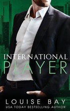Louise Bay International Player (Taschenbuch) (US IMPORT)