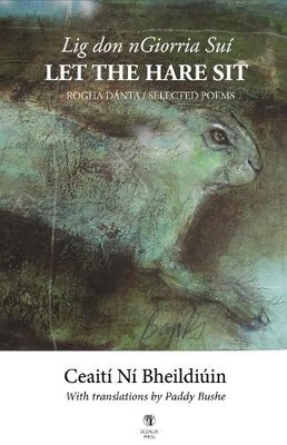 Ceaití Ní Bheildiúin Let the Hare Sit (Paperback) (UK IMPORT)