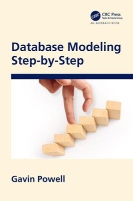 Database Modeling Step by Step, Paperback by Powell, Gavin, Brand New, Free s...