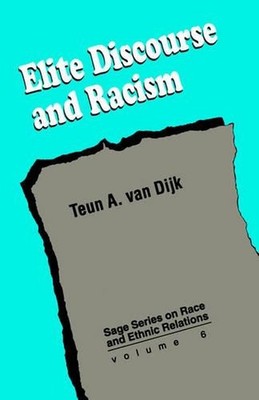 Elite Discourse and Racism by Teun A. van Dijk (English) Paperback Book ...