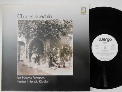 HERBERT HENCK Charles Koechlin Les Heures Persanes WERGO LP WER 60137