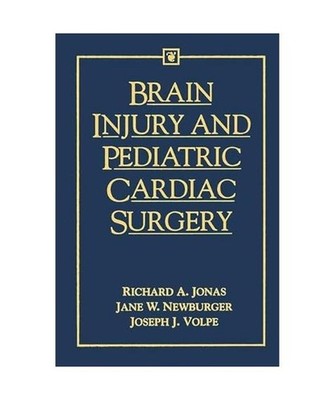 Brain Injury and Pediatric Cardiac Surgery, Richard Jonas