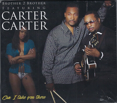 BROTHER 2 BROTHER feat CARTER CARTER - Can I Take You There - New Sealed Jazz CD