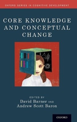 David Barner Core Knowledge and Conceptual Change (Hardback) (UK IMPORT)